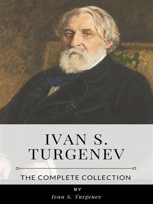 cover image of Ivan S. Turgenev &#8211; the Complete Collection